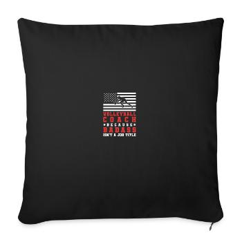 Volleyball Coach Because Badass Isnt A Job Title - Sofakissenbezug 45 x 45 cm - Schwarz - Vorne