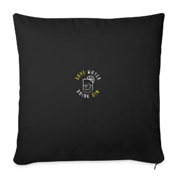 Save Water Drink Gin - Sofakissenbezug 45 x 45 cm - Schwarz - Vorne