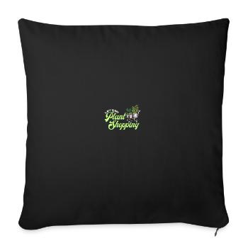 Let's Go Plant Shopping - Sofakissenbezug 45 x 45 cm - Schwarz - Vorne