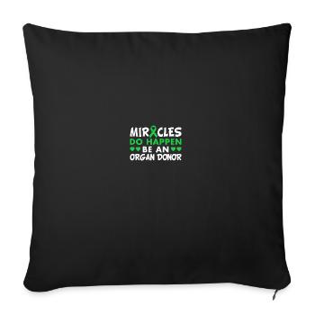 Miracles Do Happen Be An Organ Donor Green Ribbon - Sofakissenbezug 45 x 45 cm - Schwarz - Vorne