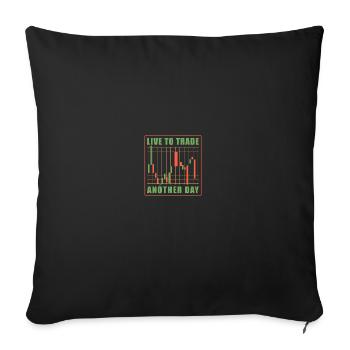 Live To Trade Another Day Stock Market Day Trading - Sofakissenbezug 45 x 45 cm - Schwarz - Vorne