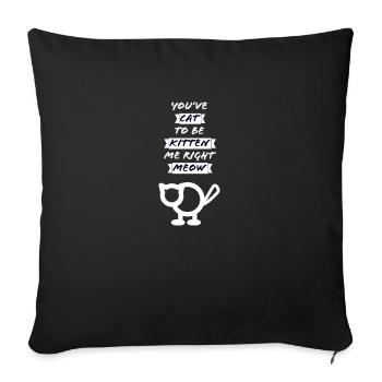 Tu as Chat pour être chaton moi - Housse de coussin décorative 45 x 45 cm - noir - Devant