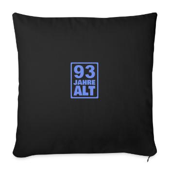 Age 93 - Sofa pillowcase 17,3'' x 17,3'' (45 x 45 cm) - black - Front