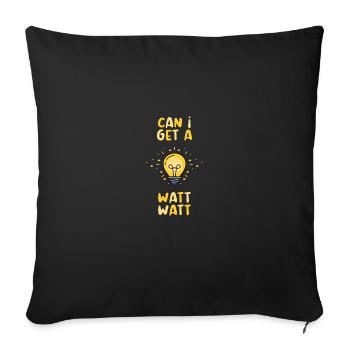 Can I Get A Watt Electrician Gift - Sofa pillowcase 17,3'' x 17,3'' (45 x 45 cm) - black - Front