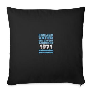 Father 1971 - Sofa pillowcase 17,3'' x 17,3'' (45 x 45 cm) - black - Front