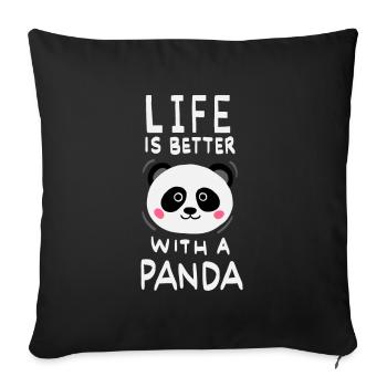 Life Is Better With A Panda - Sofa pillowcase 17,3'' x 17,3'' (45 x 45 cm) - black - Front