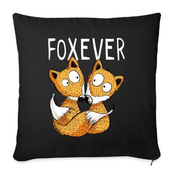 Foxever - Forever - Fox - Love - Couple - Gift - Sofa pillowcase 17,3'' x 17,3'' (45 x 45 cm) - black - Front