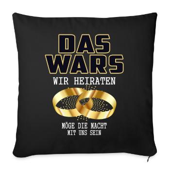 Das war´s wir Heiraten - Sofakissenbezug 45 x 45 cm - Schwarz - Vorne