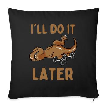 Lazy dinosaur funny saying sports fitness - Sofa pillowcase 17,3'' x 17,3'' (45 x 45 cm) - black - Front