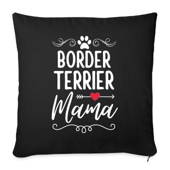 Border Terrier Mama - Sofa pillowcase 17,3'' x 17,3'' (45 x 45 cm) - black - Front