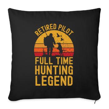 Pilot Ruhestand Jagd - Sofakissenbezug 45 x 45 cm - Schwarz - Vorne