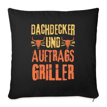 Dachdecker und Grillen - Sofakissenbezug 45 x 45 cm - Schwarz - Vorne