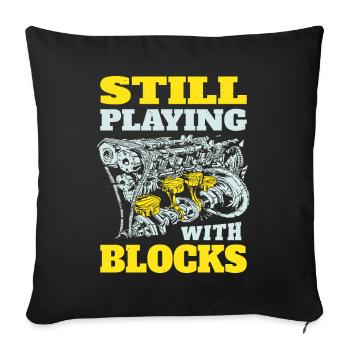 Je joue toujours avec les blocs moteurs - Housse de coussin décorative 45 x 45 cm - noir - Devant