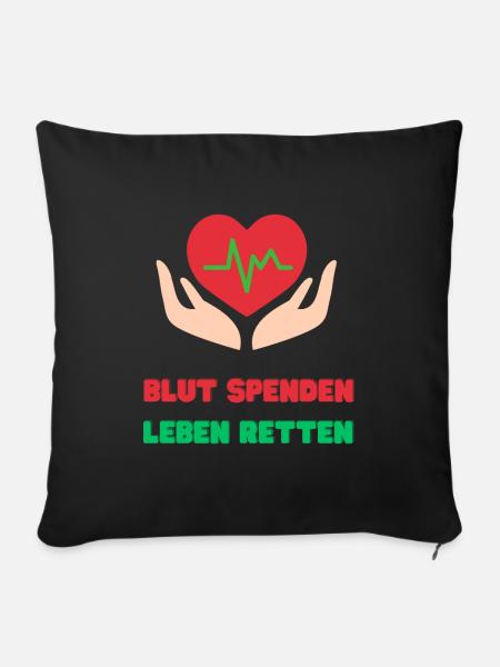 Blut Spenden, Leben Retten - Sofakissenbezug 45 x 45 cm - Schwarz