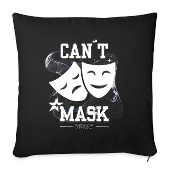 Can't Mask Today – Social Energy Not Found - Sofa pillowcase 17,3'' x 17,3'' (45 x 45 cm) - black - Front