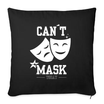 Can’t Mask Today – Neurodivergent Energy Drain - Sofakissenbezug 45 x 45 cm - Schwarz - Vorne