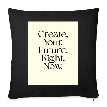Créez votre avenir dès maintenant Typographie - Housse de coussin décorative 45 x 45 cm - noir - Devant