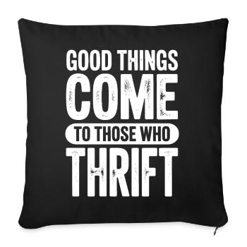 Good Things Come Thrift Tee - Sofa pillowcase 17,3'' x 17,3'' (45 x 45 cm) - black - Front