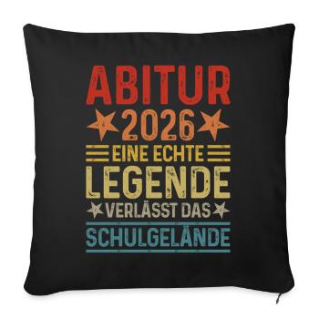 Abitur 2026 A legend leaves school grounds Abi - Sofa pillowcase 17,3'' x 17,3'' (45 x 45 cm) - black - Front