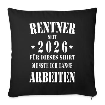 Rentner 2026 Shirt Spruch - Sofakissenbezug 45 x 45 cm - Schwarz - Vorne
