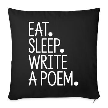 Mange, dors, écris un poème - Housse de coussin décorative 45 x 45 cm - noir - Devant