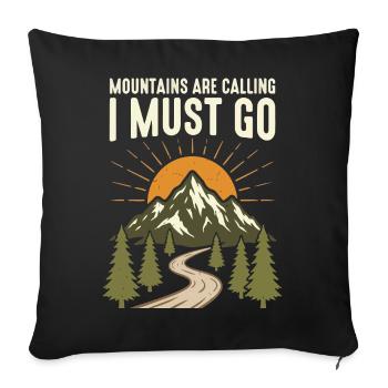 Les montagnes appellent, je dois y aller - Housse de coussin décorative 45 x 45 cm - noir - Devant