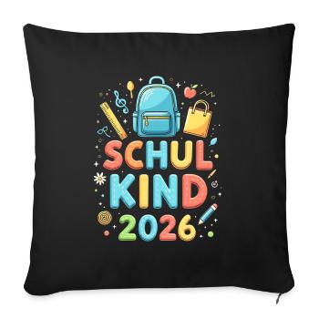 Schulkind 2026 Einschulung 2026 Schulanfang - Sofakissenbezug 45 x 45 cm - Schwarz - Vorne
