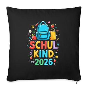 Schulkind 2026 Einschulung 2026 Schulanfang - Sofakissenbezug 45 x 45 cm - Schwarz - Vorne