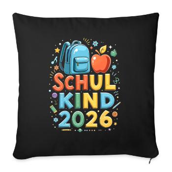 Schulkind 2026 Einschulung 2026 Schulanfang - Sofakissenbezug 45 x 45 cm - Schwarz - Vorne
