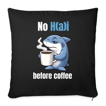No H(a)i before Coffee | Morgenmuffel Hai - Housse de coussin décorative 45 x 45 cm - noir - Devant