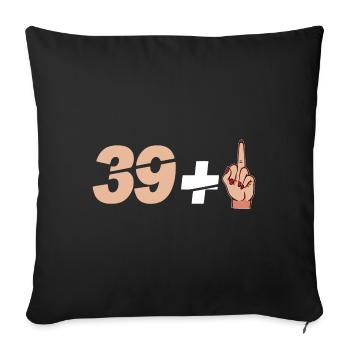 39+1 Citation du 40e anniversaire - Housse de coussin décorative 45 x 45 cm - noir - Devant