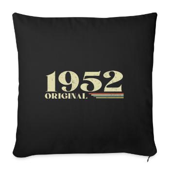 Original 1952 Jahrgang 1952 Geburtstag 1952 Retro - Sofakissenbezug 45 x 45 cm - Schwarz - Vorne