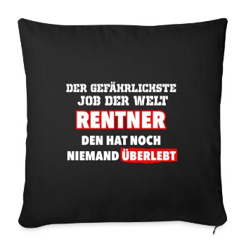 lustiger Spruch zur Rente - Sofakissenbezug 45 x 45 cm - Schwarz - Vorne