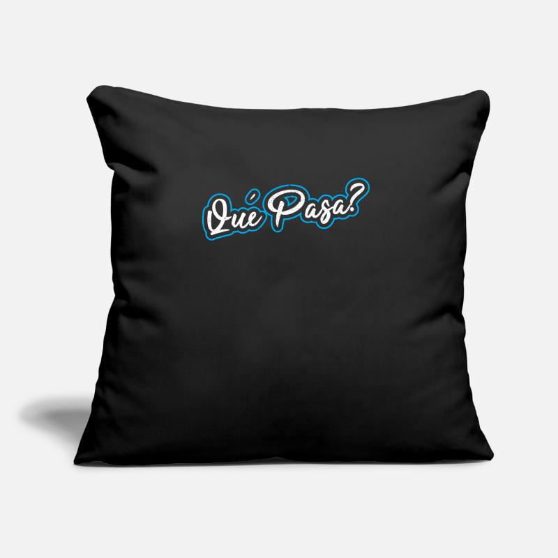 Que Pasa? Spanischer Spruch Spanien Sofakissenbezug 45 x 45 cm