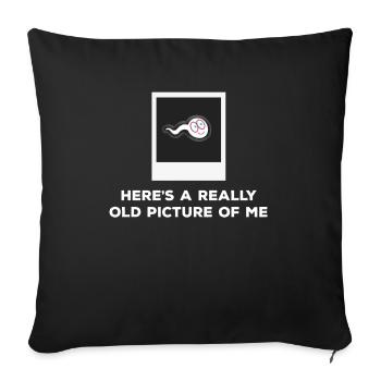Funny saying funny old picture of me - Sofa pillowcase 17,3'' x 17,3'' (45 x 45 cm) - black - Front
