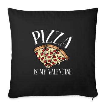 Pizza is my valentine - Sofa pillowcase 17,3'' x 17,3'' (45 x 45 cm) - black - Front