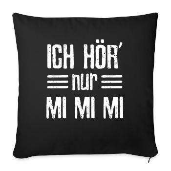 Mimi Beklagen Motzen Meckern Heulsuse Geschenk - Sofakissenbezug 45 x 45 cm - Schwarz - Vorne