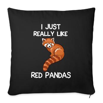 I Just Really Like Red Pandas - Sofa pillowcase 17,3'' x 17,3'' (45 x 45 cm) - black - Front
