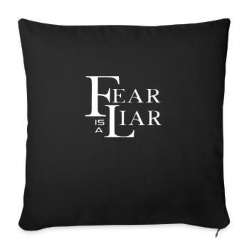 Christian Design - Fear is a Liar - Sofa pillowcase 17,3'' x 17,3'' (45 x 45 cm) - black - Front