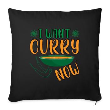 I Want Curry Now - Indian Food India Rice - Sofa pillowcase 17,3'' x 17,3'' (45 x 45 cm) - black - Front