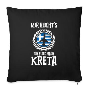 Mir reicht's Ich flieg nach Kreta - Sofakissenbezug 45 x 45 cm - Schwarz - Vorne