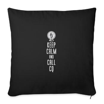 Keep calm and call CQ - Sofakissenbezug 45 x 45 cm - Schwarz - Vorne