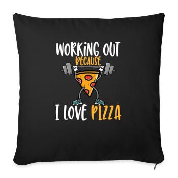 Fitness Funny Working Out Because I Love Pizza - Sofa pillowcase 17,3'' x 17,3'' (45 x 45 cm) - black - Front