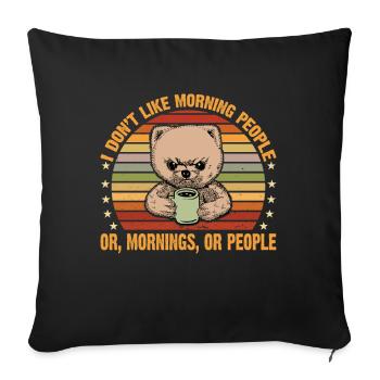 i dont like morning people ours mignon avec du café - Housse de coussin décorative 45 x 45 cm - noir - Devant