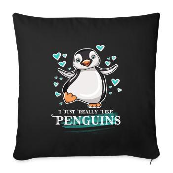 I Just Really Like Penguins - Sofa pillowcase 17,3'' x 17,3'' (45 x 45 cm) - black - Front