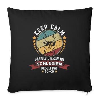 Keep calm die coole Person aus Schlesien - Sofakissenbezug 45 x 45 cm - Schwarz - Vorne