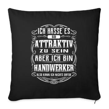 Handwerker Humor Handwerk Lustig Heimwerker - Sofakissenbezug 45 x 45 cm - Schwarz - Vorne