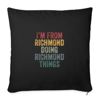 I'm from Richmond doing Richmond things - Sofa pillowcase 17,3'' x 17,3'' (45 x 45 cm) - black - Front