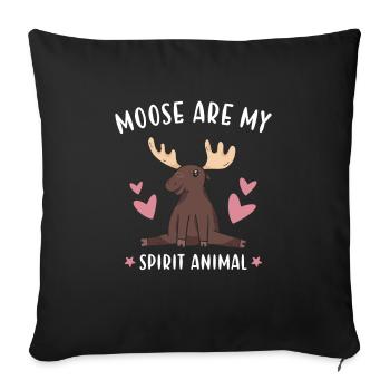 Elk Moose Are My Spirit Animal Moose - Sofa pillowcase 17,3'' x 17,3'' (45 x 45 cm) - black - Front