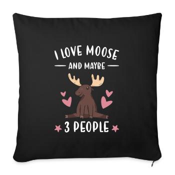 Elk I Love Moose And Maybe 3 People Moose - Sofa pillowcase 17,3'' x 17,3'' (45 x 45 cm) - black - Front